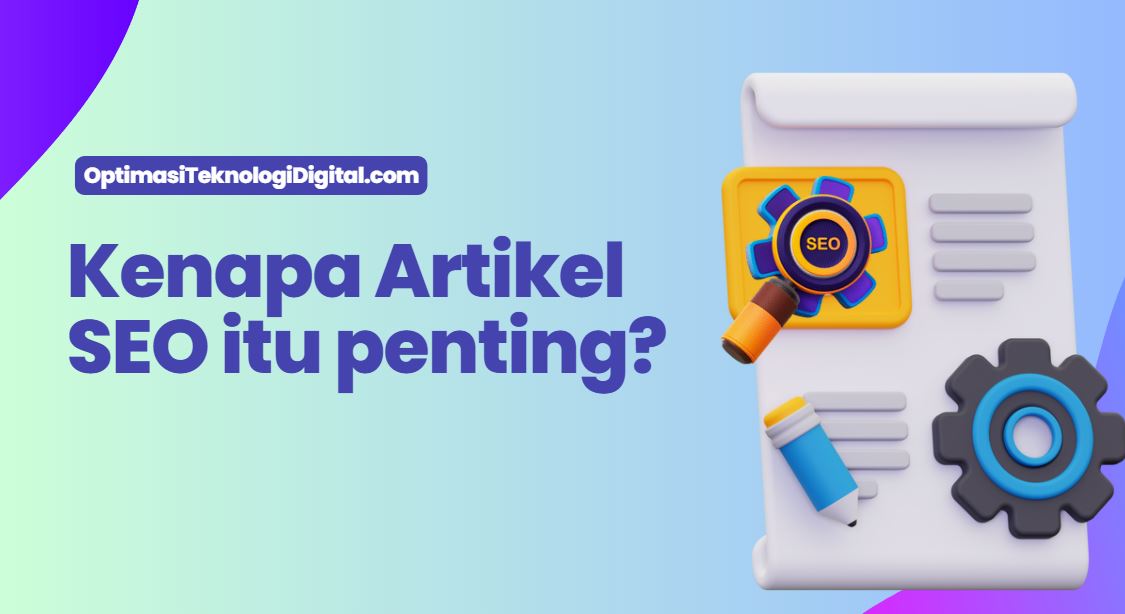 kenapa artikel seo itu penting