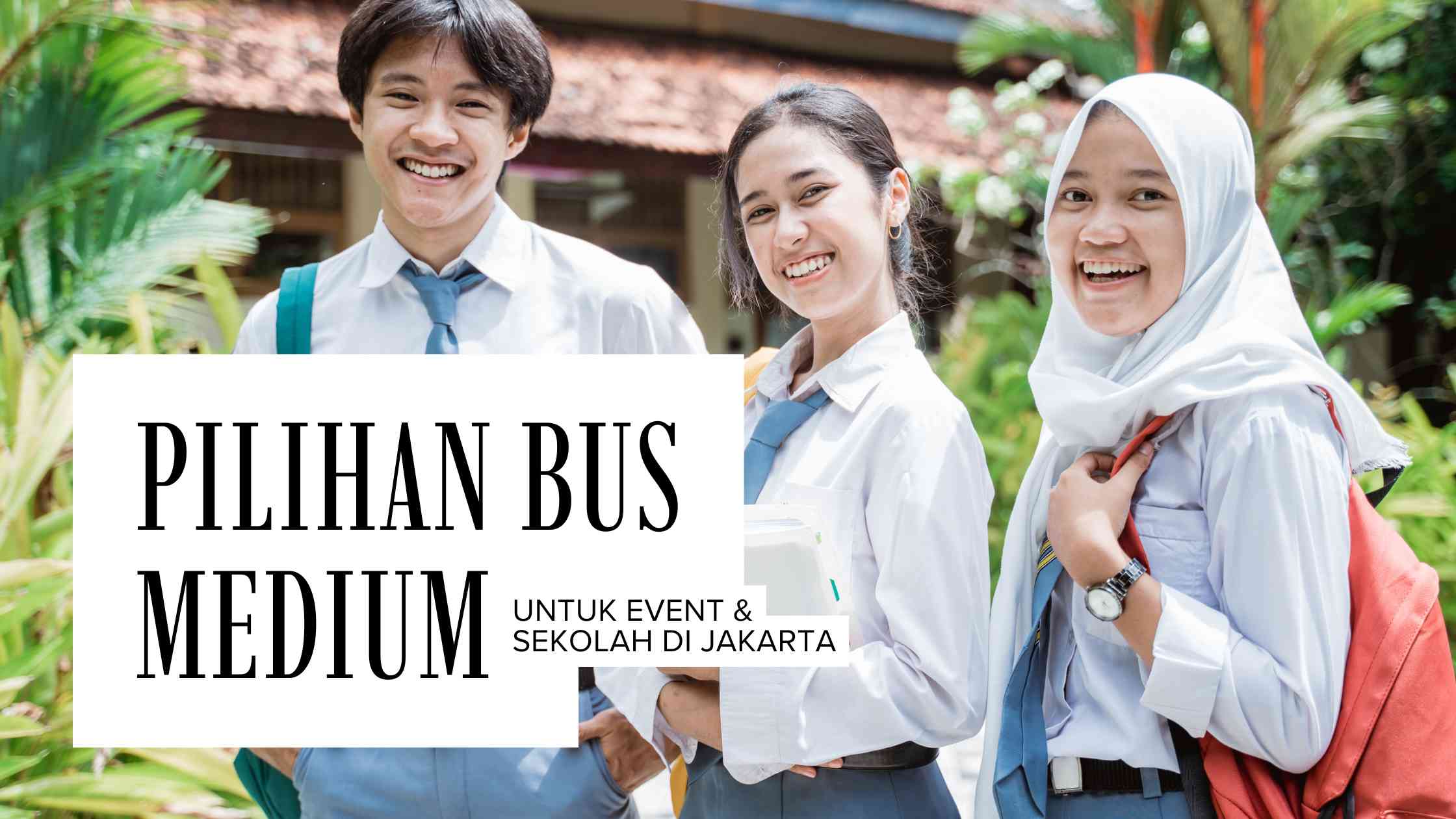 Pilihan Bus Medium untuk Event & Sekolah di Jakarta