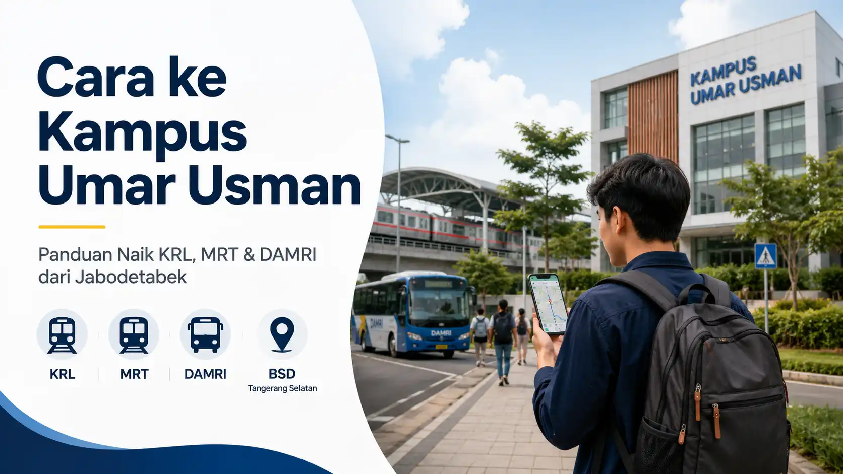 Cara ke Kampus Umar Usman menggunakan KRL MRT dan DAMRI